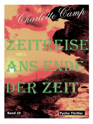 cover image of Zeitreise ans Ende der Zeit Band 20